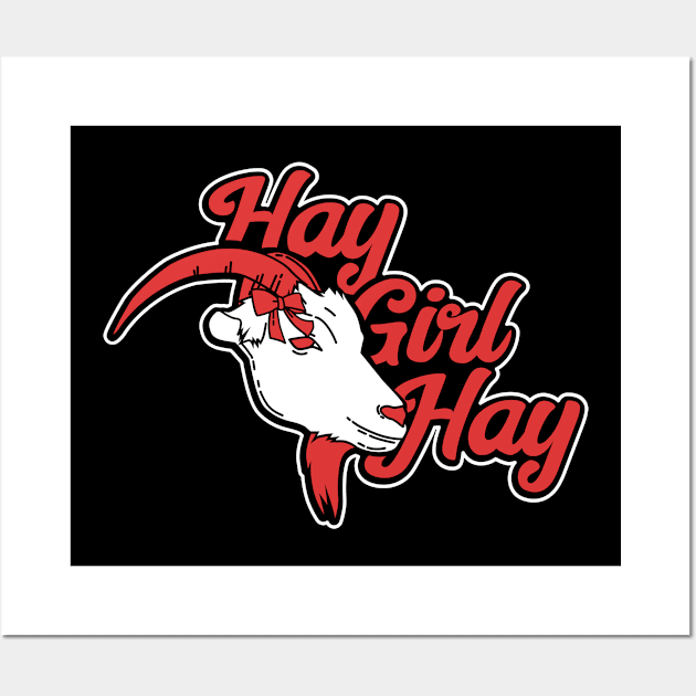 Goat Lover Hay Girl Hay Wall Art by TheBestHumorApparel